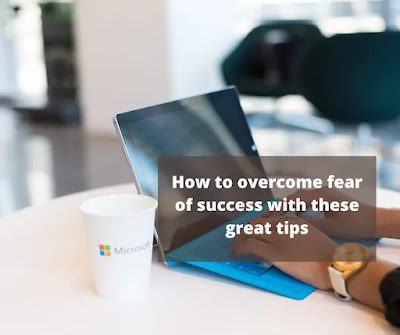 How to overcome fear of success with these great tips