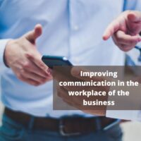 Improving-communication-in-the-workplace-of-the-business